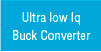 Ultra low IqBuck Converter