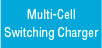 Multi-Cell Switching Charger