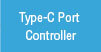 Type-C Port Controller