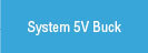 System 5V Buck