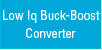 Low Iq Buck-Boost Converter